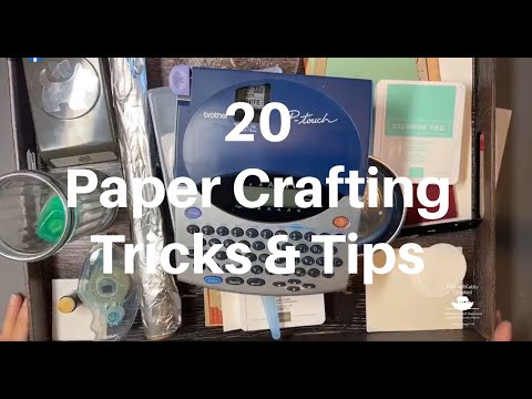 20 Paper Crafting Tricks & Tips