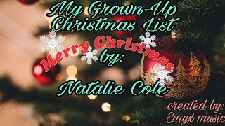 My Grown-Up Christmas List by Natalie Cole (Lyrics)