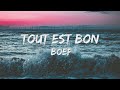 Boef - Tout Est Bon (Songtekst/Lyrics) 🎵