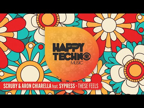 HTMC23 Scruby, Aron Chiarella feat. SYPRESS - These Feels