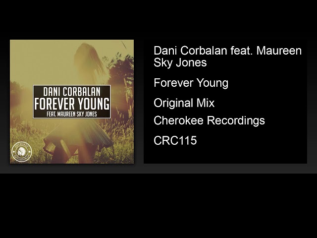 Dani Corbalan & Maureen Sky Jones - Forever Young (Original Mix)