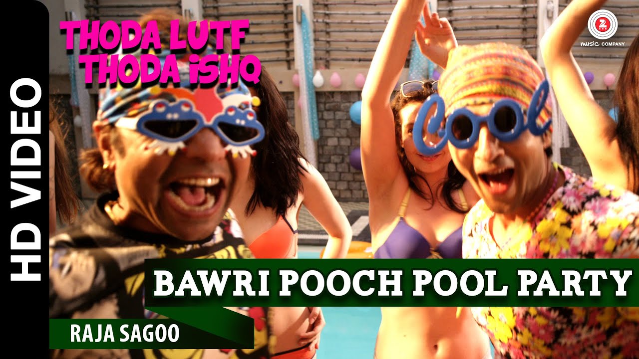 Bawri Pooch Pool Party Lyrics | Thoda Lutf Thoda Ishq | Raja Sagoo | Vikram Khajuria