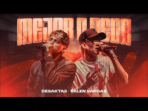 DesaKTa2 x Valen Vargas // Mejor o Peor (En Vivo)