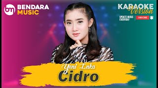 Download lagu CIDRO - YENI INKA - ANEKA MUSIK - (KARAOKE VERSION) mp3 Download lagu CIDRO - YENI INKA - ANEKA MUSIK - (KARAOKE VERSION) mp3
