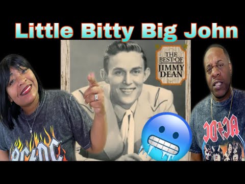 WE LOVE THIS STORY!!! JIMMY DEAN - LITTLE BITTY BIG JOHN (REACTION)