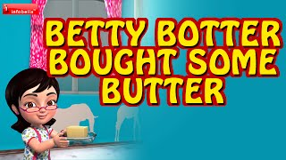 Betty Botter Bought Some Butter - Nursery Rhymes