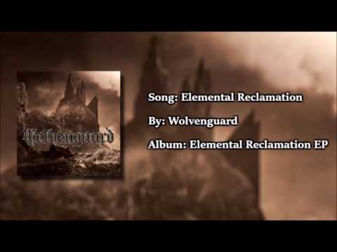 Wolvenguard - Elemental Reclamation