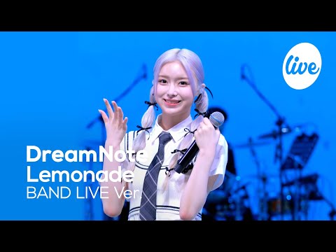 [4K] DreamNote - "Lemonade" Band LIVE Concert [it's Live] K-POP live music show