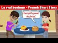 Le Vrai Bonheur Best French Short Story To Improve French Conversation And Vocabulary