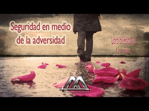 EL LIBRO DE HABACUC 1ra. Parte - Armando Alducín