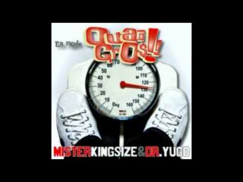 Mr Kingsize Feat. Dr Yugo - En Mode Ouai Gros