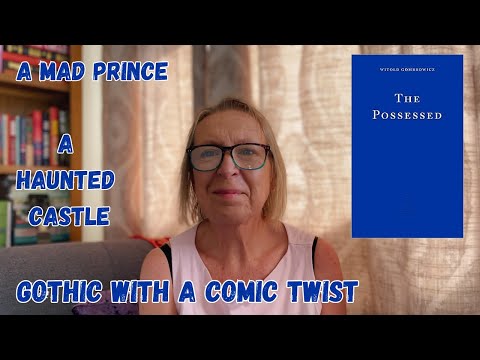 The Possessed by Witold Gombrowicz - gothic fun