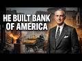 How An Italian Immigrant Built Bank Of America