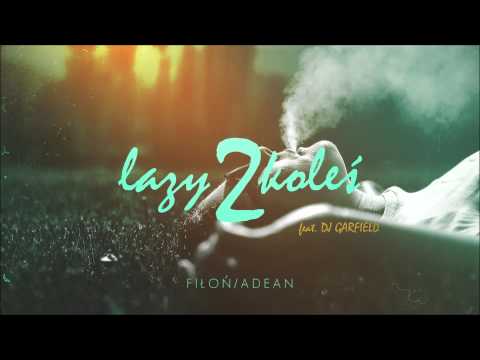 Fiłoń/Adean x Dj Garfield - Lazy Koleś 2