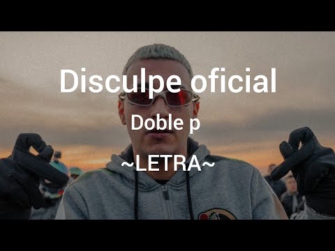@papudoblep ft. @pacoremix  disculpe oficial || LETRA