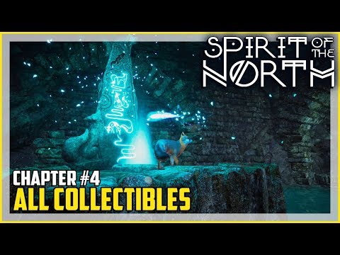 Spirit of the North Chapter 4 All Collectibles Walkthrough
