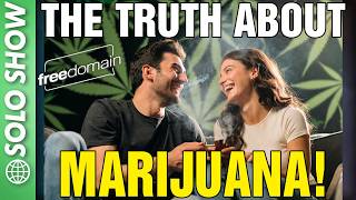 THE TRUTH ABOUT MARIJUANA!