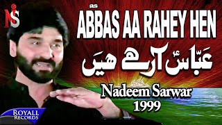 Nadeem Sarwar - Abbas Aa Rahey Hen 1999