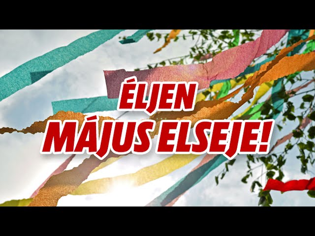 Éljen május elseje!