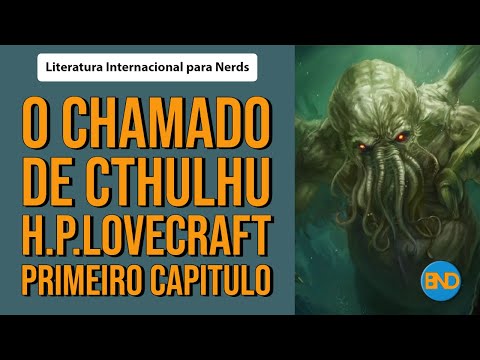 Conto Narrado: O Chamado de Cthulhu de H. P. Lovecraft  - Capitulo 1