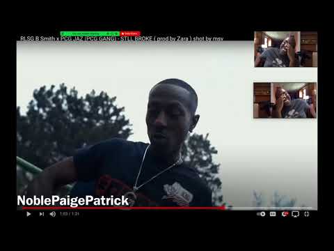RLSG B Smith x PCG JAZ (PCG GANG) - STLL BROKE ( prod by Zara ) shot by msv