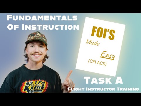 Easily learn the Fundamentals of Instruction: CFI ACS Task A, FOI'S