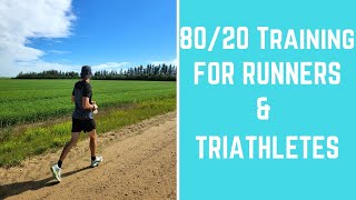 80/20 Training For Runners and Triathletes