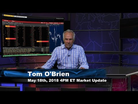 May 18th 4PM ET Market Update with Tom O'Brien on TFNN