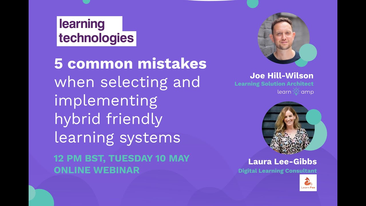 LTUK22 Webinar: 5 common mistakes made when selecting and implementing a Learning System