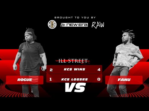 Rogue vs Fanu Top 4 KCS x ILL Street