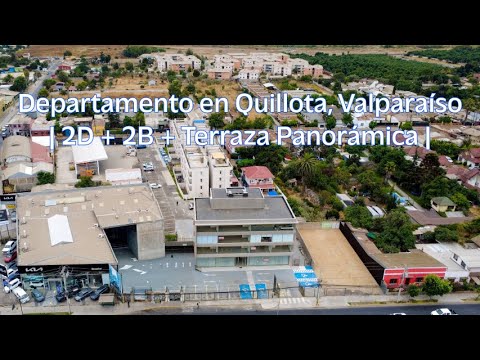 Departamento en Quillota, Valparaíso | 2D + 2B + Terraza Panorámica | SE ARRIENDA