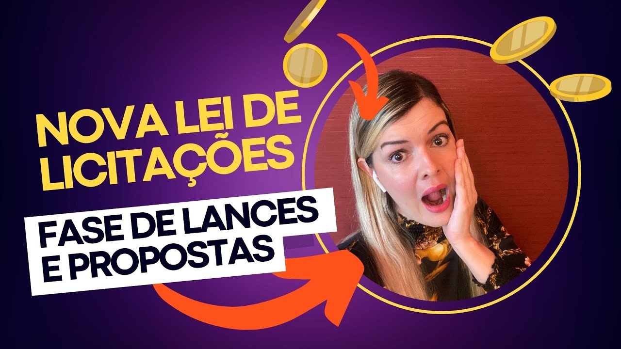 Aula Completa Nova Lei de Licitações Fase Propostas Lances Julgamento