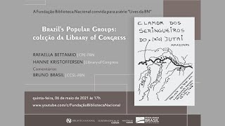 Brazil’s Popular Groups: uma coleção da Library of Congress no acervo da BN