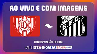 JOGO COMPLETO: NOROESTE X SANTOS  | PAULISTÃO CASAS BAHIA