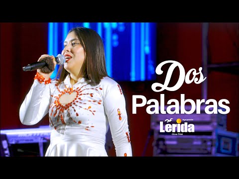 Dos Palabras Agrupación Lérida Concierto Oficial 4k 2024