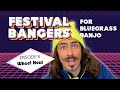 Wheel Hoss - Festival Bangers For Bluegrass Banjo - Episode 8