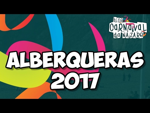 Alberqueras 2017 - Carnaval da Nazaré