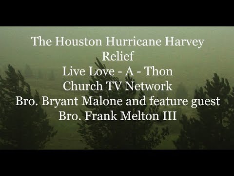 Hurricane Harvey Relief Live Love - A -Thon