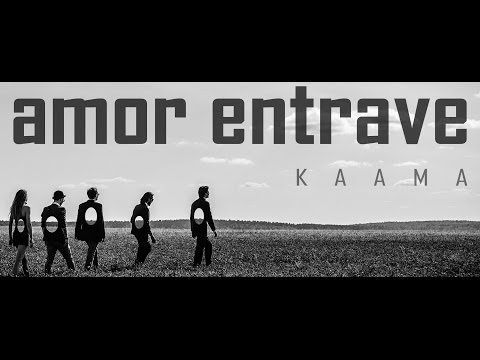 Amor Entrave - "Каама" Official Video