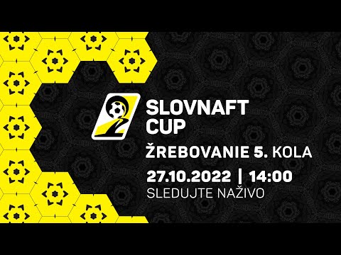 Slovnaft Cup 2022/2023 - Žreb 5.kola