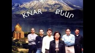 KNAR - ES KİSER HAMPARTSUM E [ Anadolu Ermeni Halk Müziği © 1999 Kalan Müzik ]