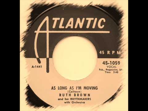 Ruth Brown - As Long As I'm Moving