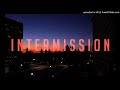 Intermission - Miracle Of Love