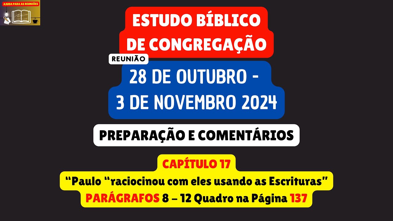 Estudo Bíblico de Congregação Reunião de meio semana 28 de outubro - 3 de novembro 2024. JW Brasil