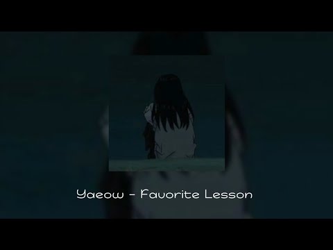 Yaeow - Favorite Lesson ( tiktok version ) | Lyrics