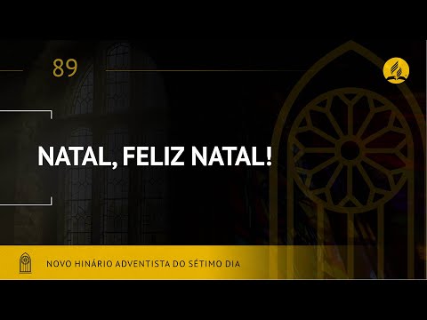 Novo Hinário Adventista • Hino 89 • Natal! Feliz Natal! • (Lyrics)