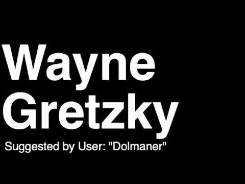 How to Pronounce Wayne Gretzky Los Angeles LA Kings NHL Hockey Player Runforthecube