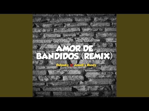 Amor de Bandidos (Remix)