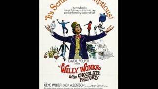 Willy Wonka,  I Want it Now + Oompa Loomp