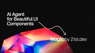 AI Agent to add Beautiful UI Components in Seconds | Magic MCP | 21st.dev